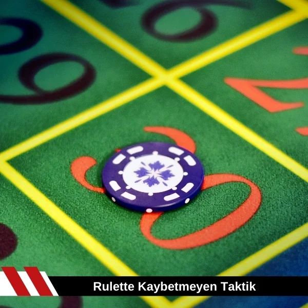 Rulette Kaybetmeyen Taktik