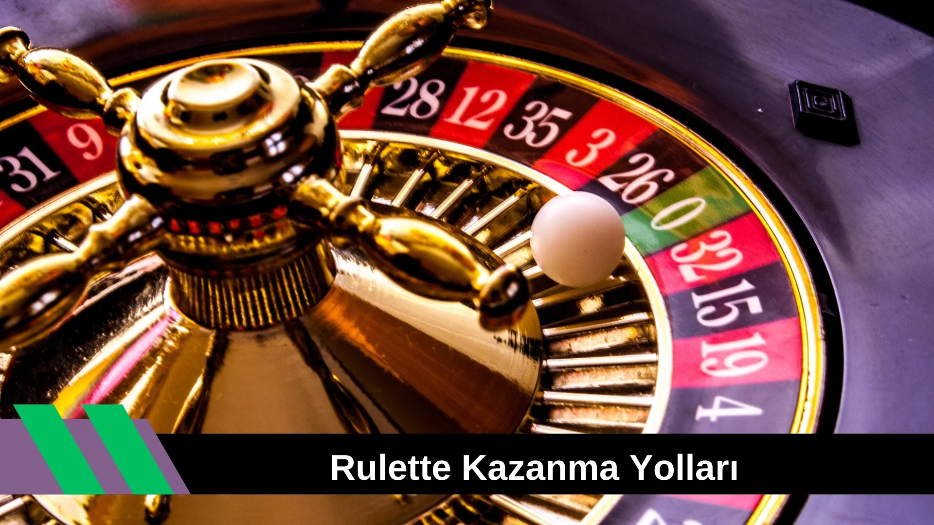 Rulette Kazanma Yolları